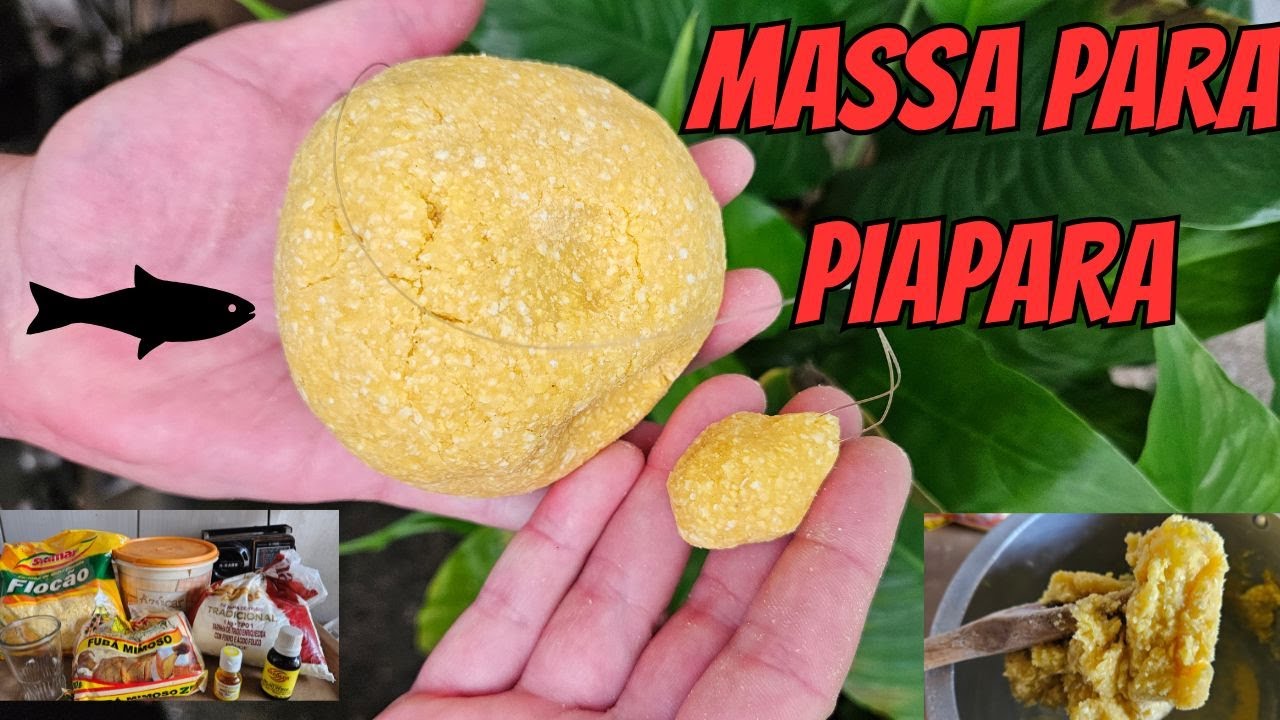 MASSA PARA PESCA DE PIAPARA