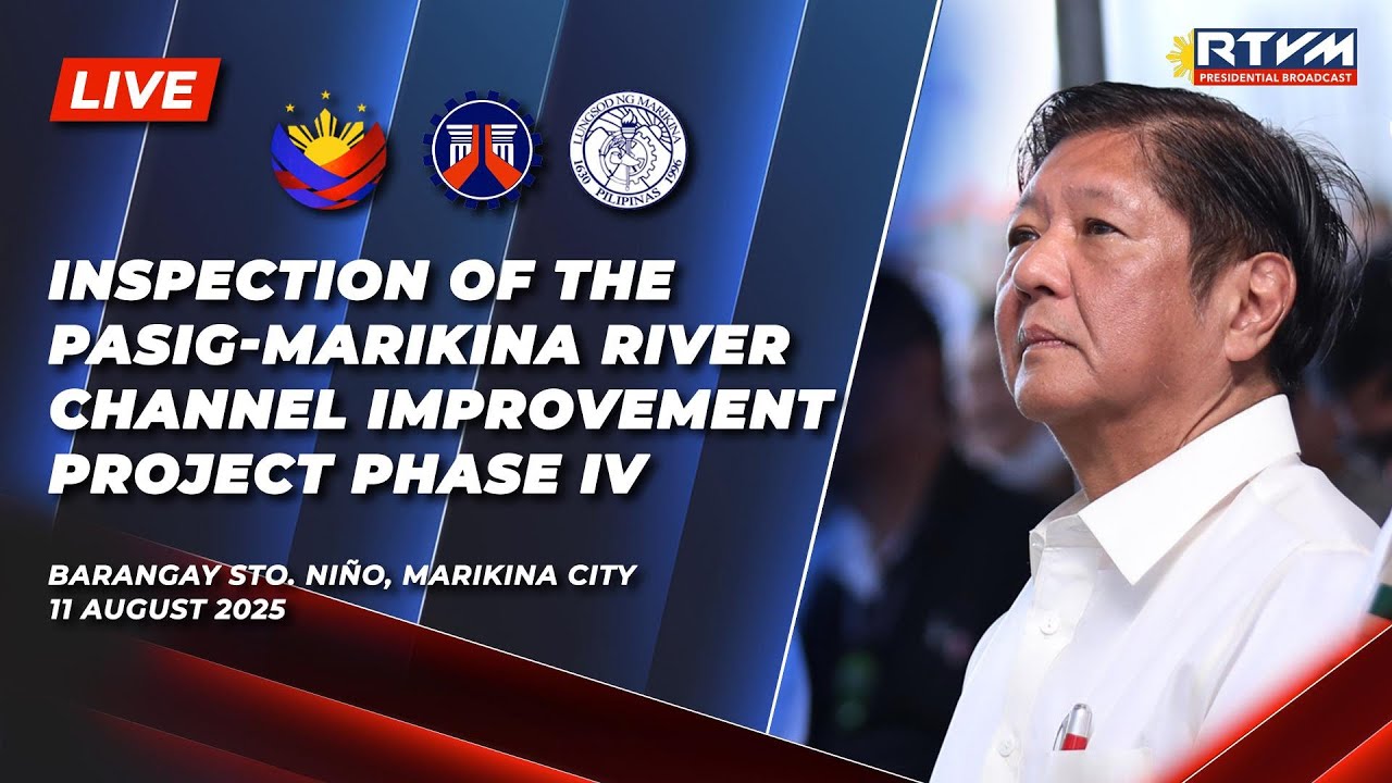 Inspection of the Pasig-Marikina River Channel Improvement Project Phase IV 8/11/2025