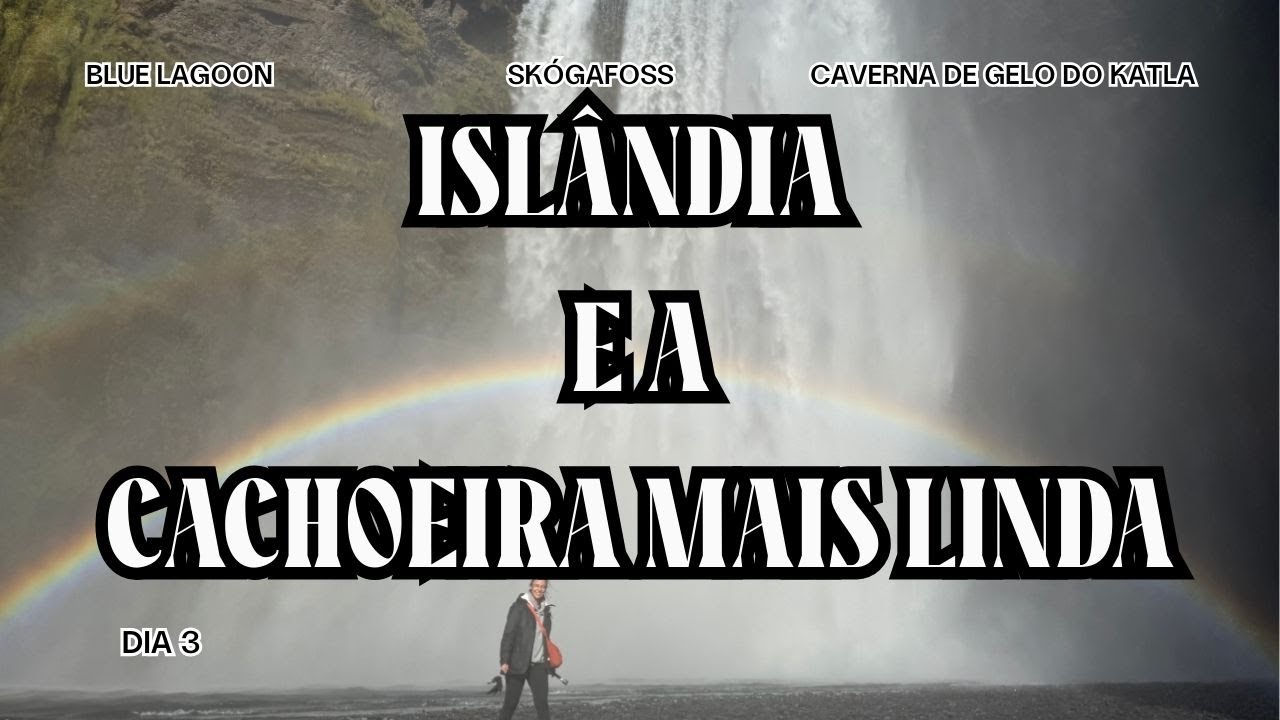 VLOG ISLÂNDIA - DIA 3 - Blue Lagoon, Skógafoss e caverna de gelo do Katla com as calças mágicas
