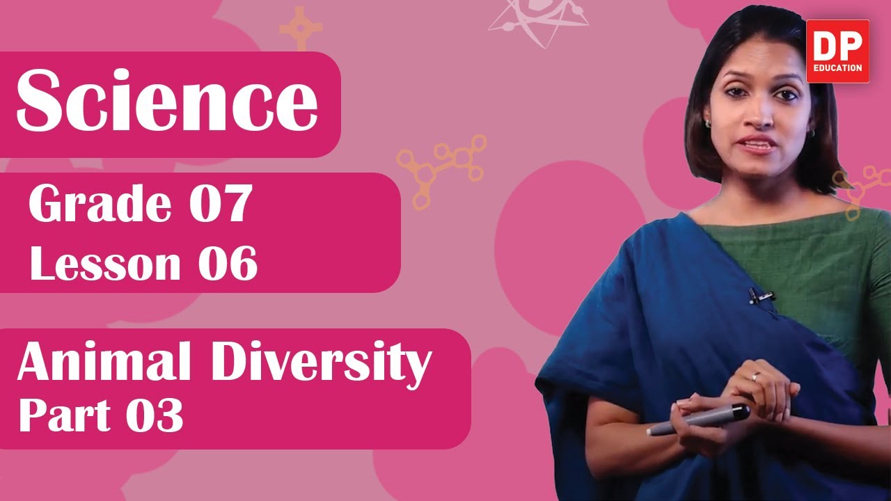 Lesson 06  - Animal Diversity (Part 03) | Grade 07 Science in English