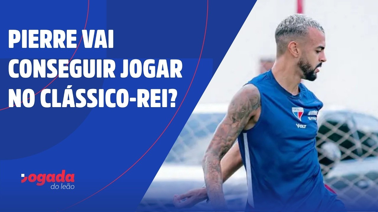 PIERRE VAI CONSEGUIR JOGAR NO CLÁSSICO-REI?