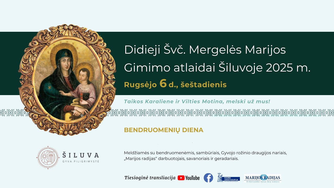 Didieji Švč. Mergelės Marijos Gimimo atlaidai (Šilinės) Šiluvoje