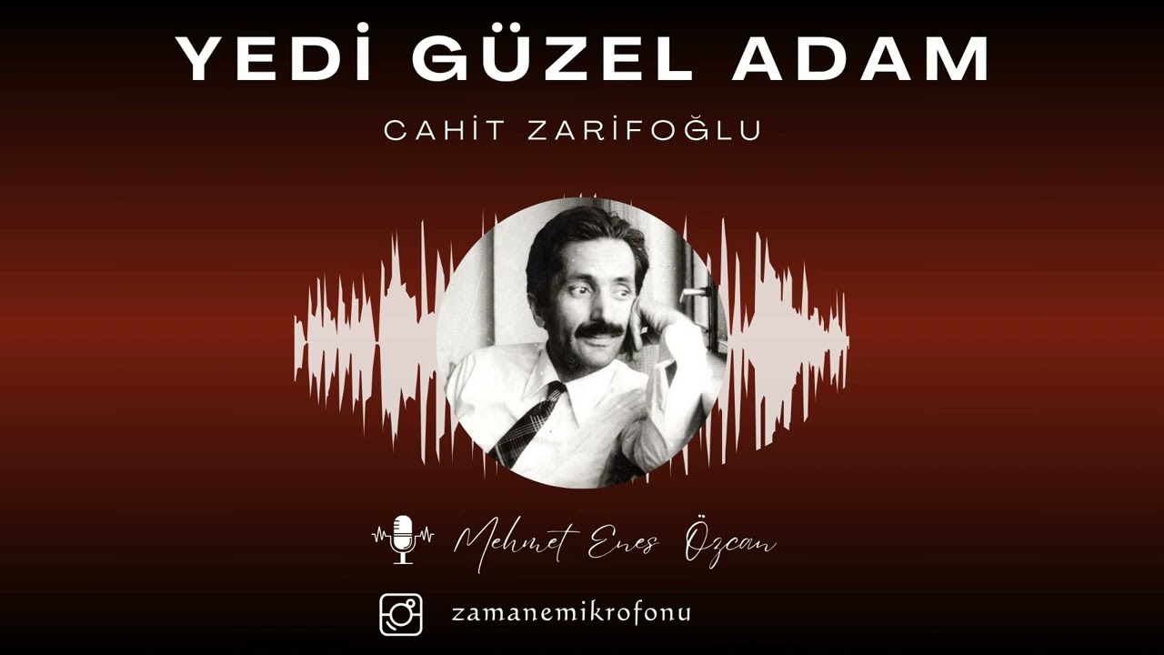 yedi güzel adam | cahit zarifoğlu