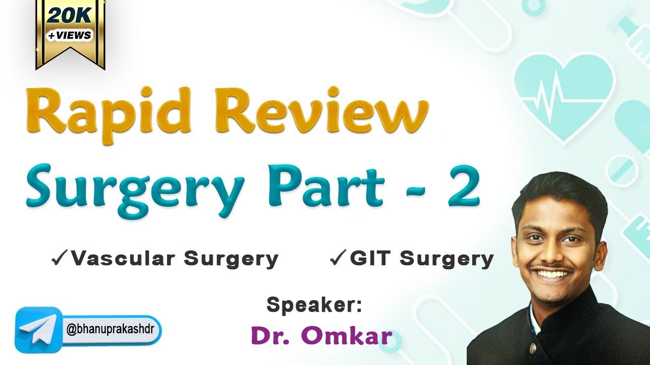 Rapid Revision Surgery - Part 2  By Dr Omkar || FMGE and Neet Pg