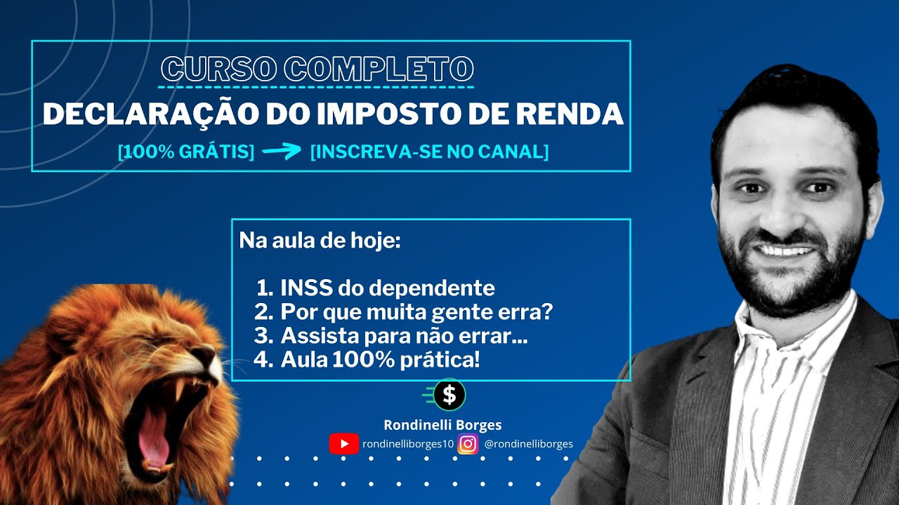 31. Posso (e como) declarar o INSS do DEPENDENTE no Imposto de Renda?
