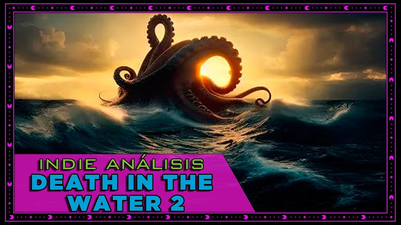 DEATH IN THE WATER 2 - Indie análisis [Terror en las profundidades]