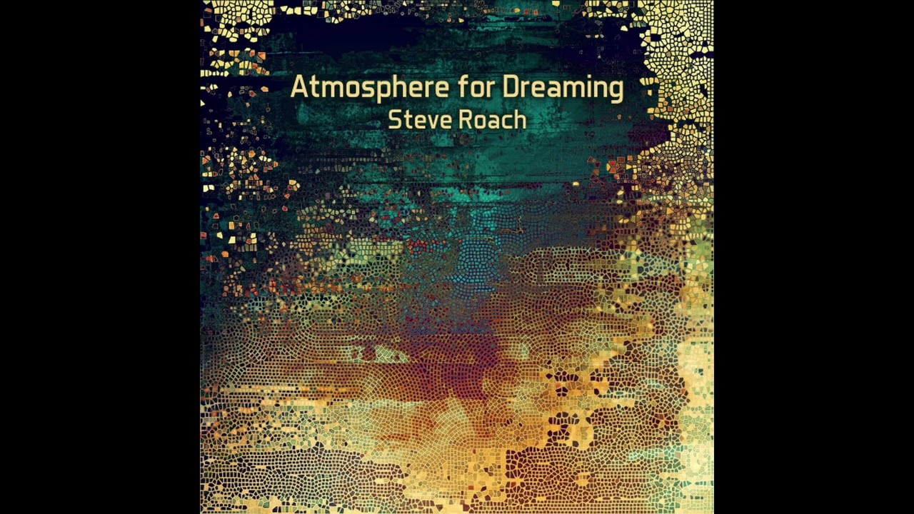 Steve Roach - Atmosphere for Dreaming