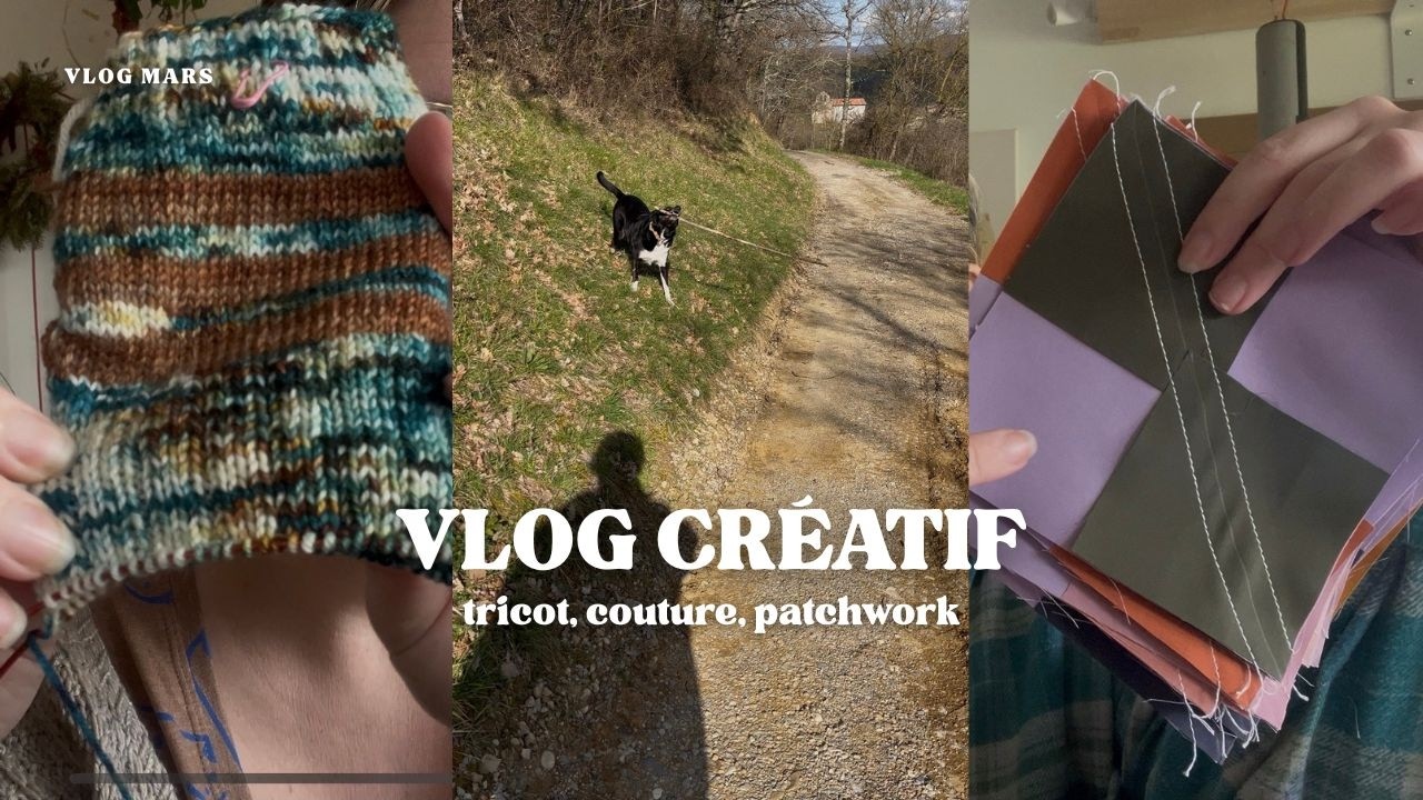 VLOG Créatif n°1 I Tricot Couture Patchwork