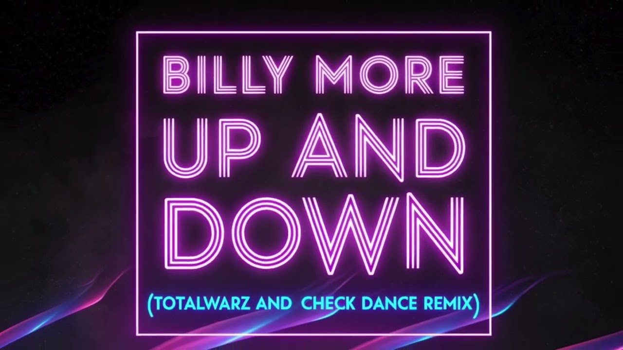 Billy More - Up & Down (TotalWarz & Check Dance Remix)