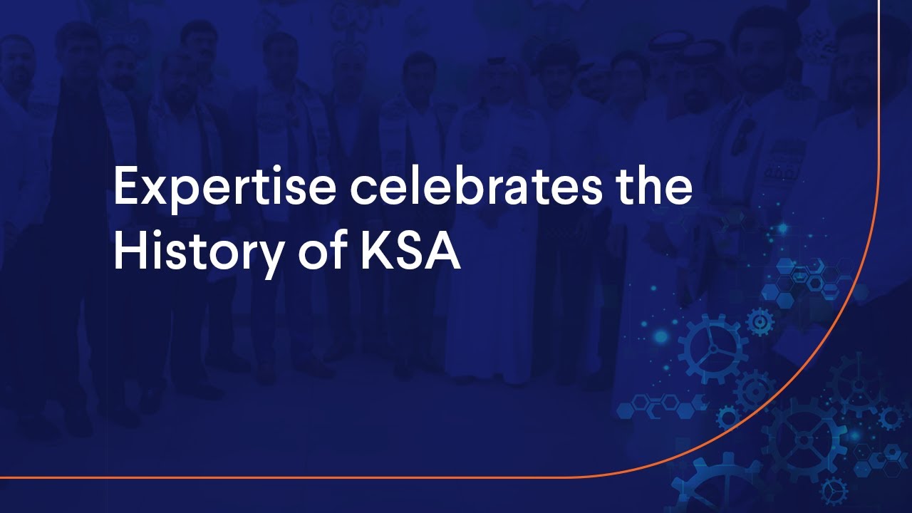 Expertise celebrates the history of KSA
