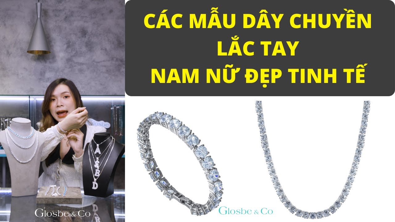DÂY CHUYỀN BẠC LẮC TAY BẠC NAM NỮ SỢI TO SỢI NHỎ ĐẸP TINH TẾ - TRANG SỨC VÀNG BẠC GLOSBE