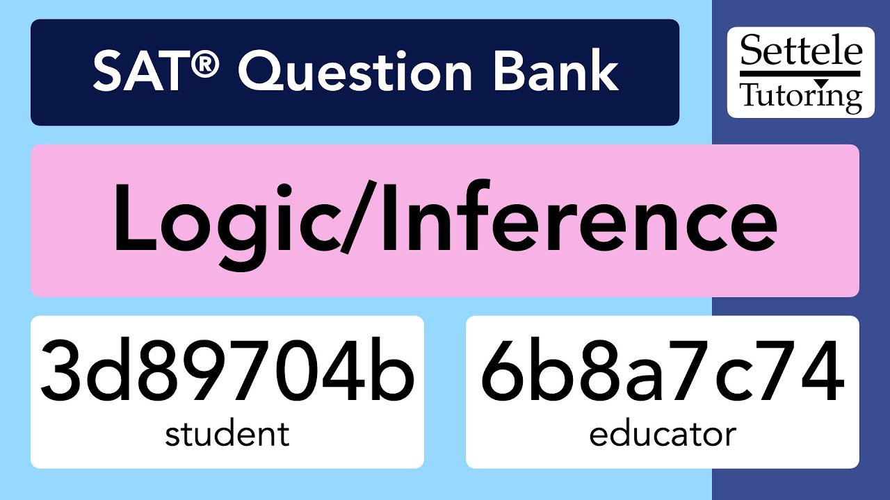 Logic/Inference Passages (SAT Question Bank 3d89704b/6b8a7c74)