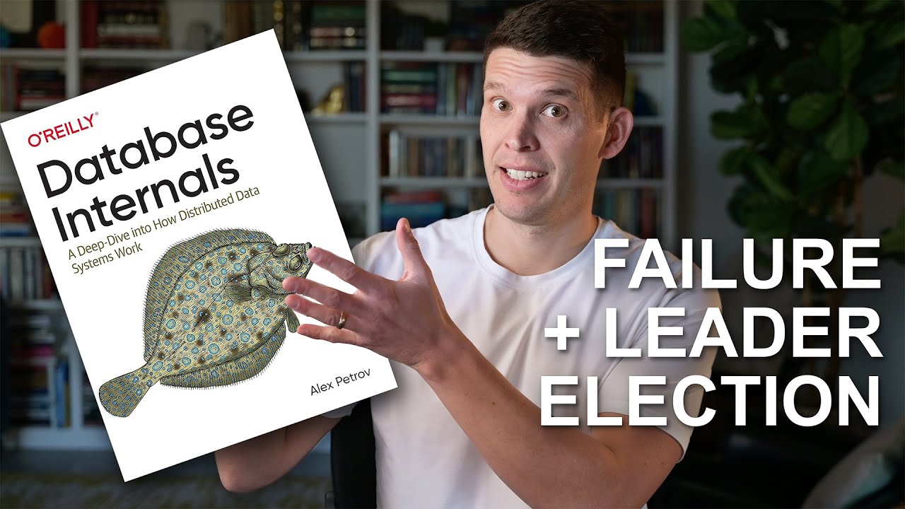 Who's in Charge? Failure and leader election in databases  (Database Internals chapters 9 & 10)