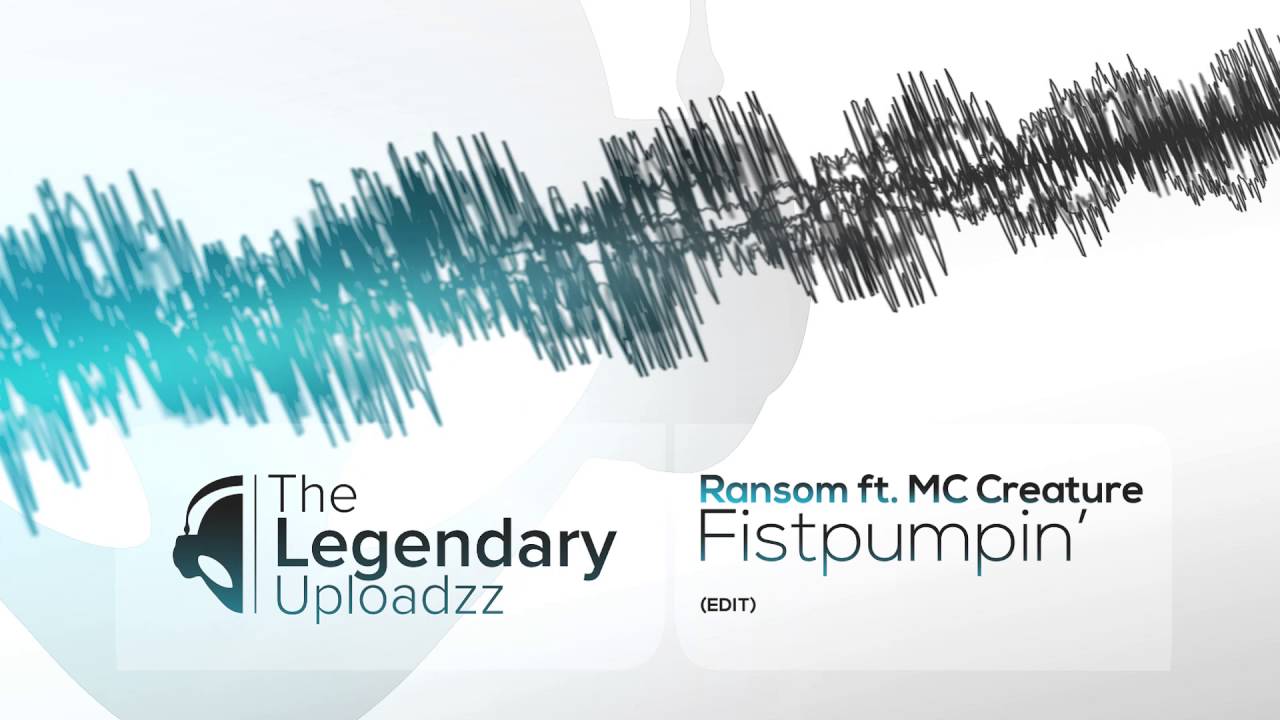 Ransom ft. MC Creature - Fistpumpin' [HQ + HD EDIT]