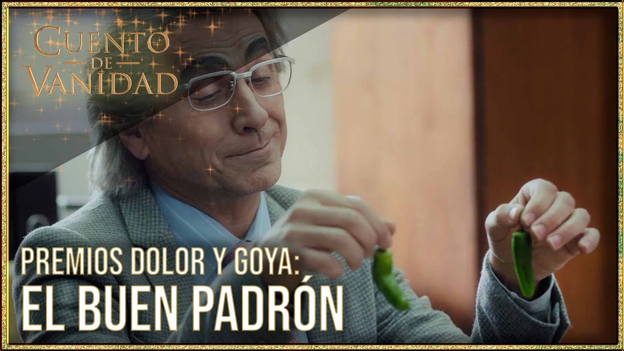 El Buen Padrón (Premios Dolor y Goya) | Cuento de Vanidad | José Mota