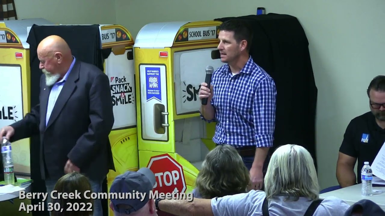 Berry Creek Community Meeting April 30, 2022