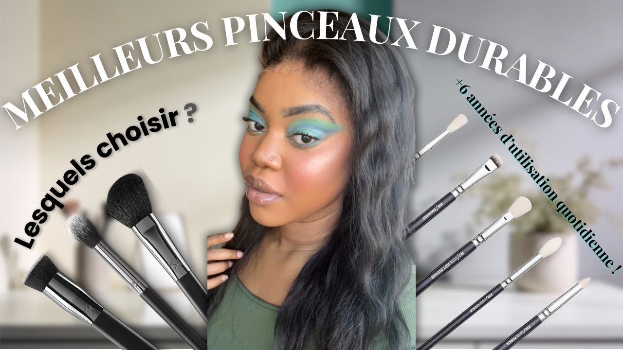 Quel PINCEAUX de Maquillage VRAIMENT CHOISIR ? Les Indispensables qui DURENT depuis 6+ ANS !