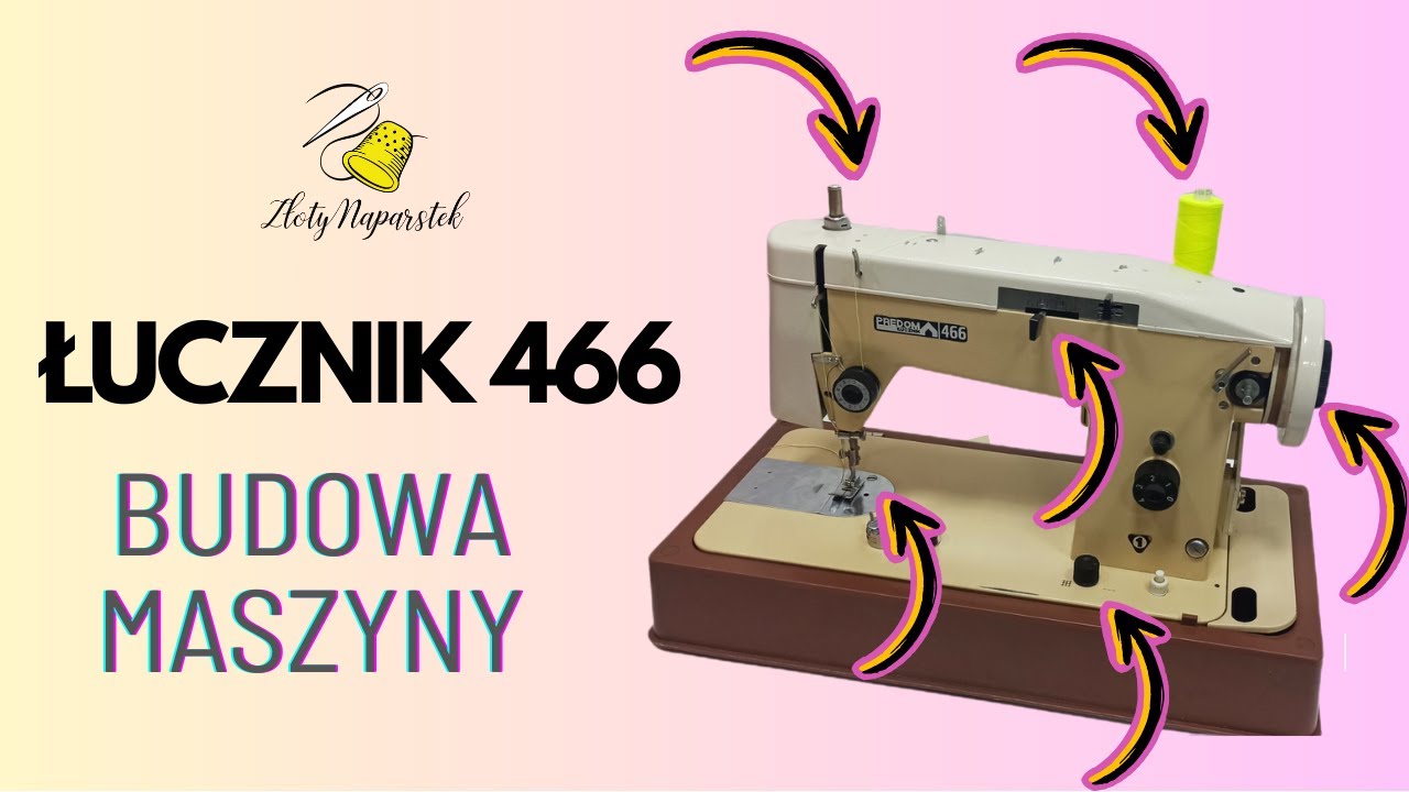 Łucznik 466 - poznaj maszynę krok po kroku