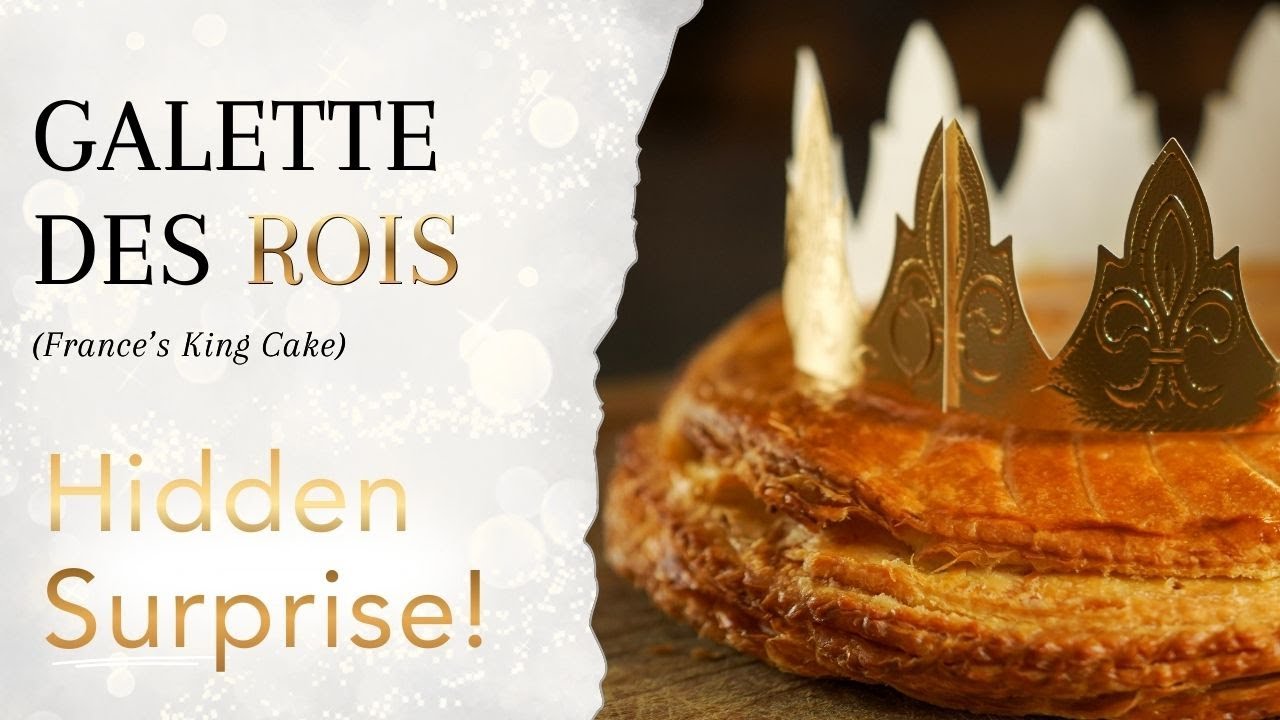Why Every French Family Bakes This Pastry in January (Galette des Rois)