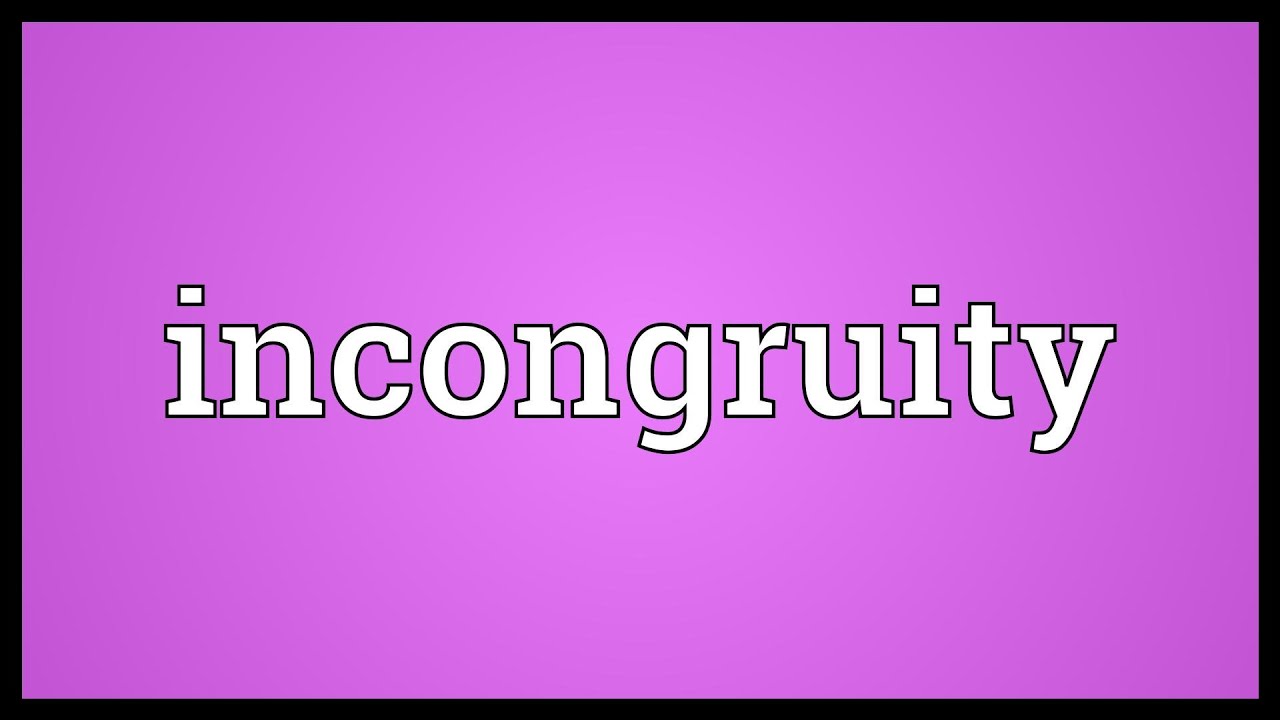 Incongruity Meaning