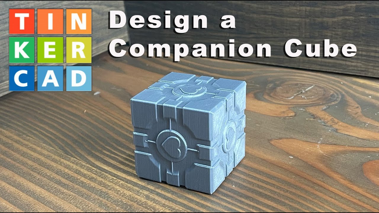 How to Make a Companion Cube in Tinkercad