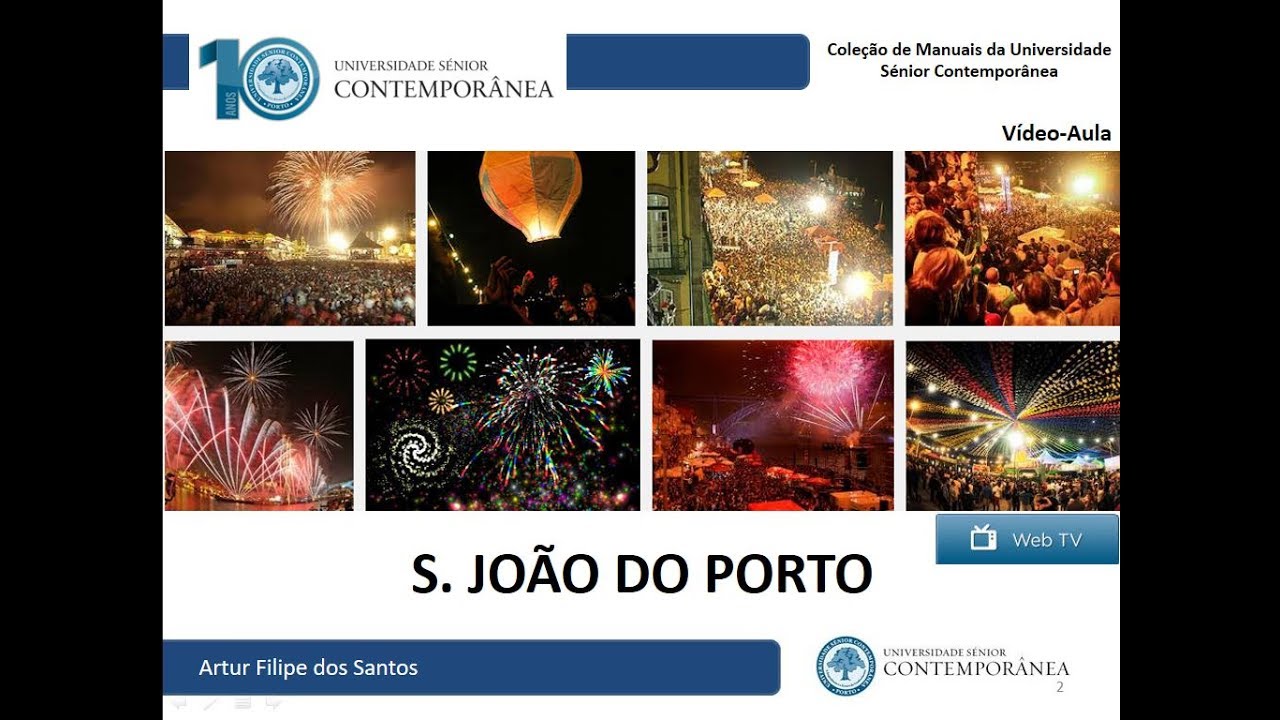 história do Porto - S. João do Porto - Vídeo-aula da Universidade Sénior Contemporânea