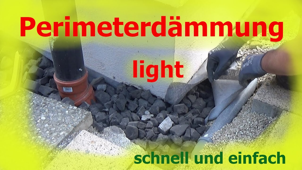 Perimeterdämmung ohne viel Aufwand