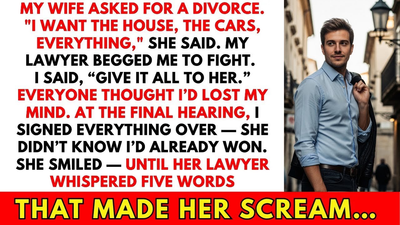 My Wife Took Everything in the Divorce. She Had No Idea What She Was Really Taking.