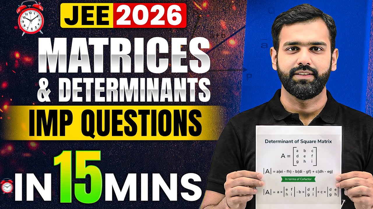 Matrices & Determinants in 15 Mins🔥😱| Rapid Revision JEE 2026 Maths