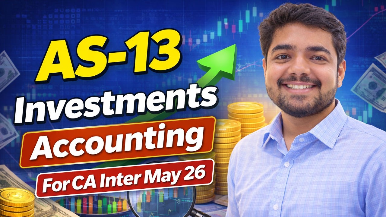 AS 13 Accounting for Investments | Easy Marks Chapter | CA Inter | Professionals