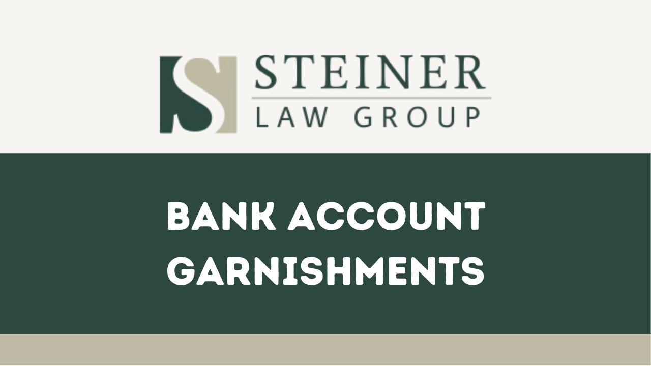 Bank Account Garnishments