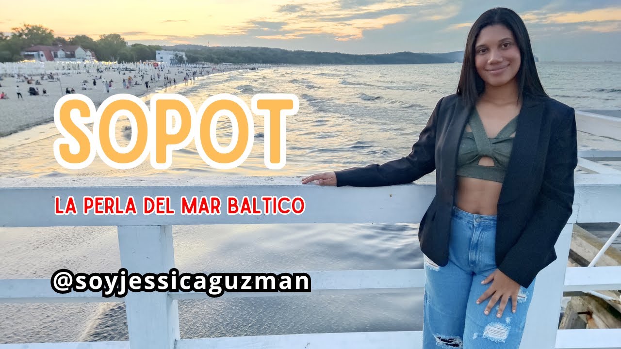 Sopot ciudad costera de Polonia│ Un destino de diversi&oacute;n