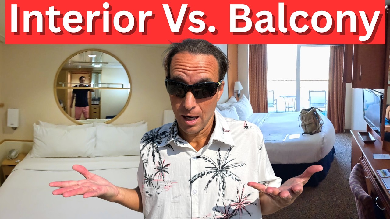 Interior vs Balcony&mdash; Which Cruise Cabin is Best for YOU?