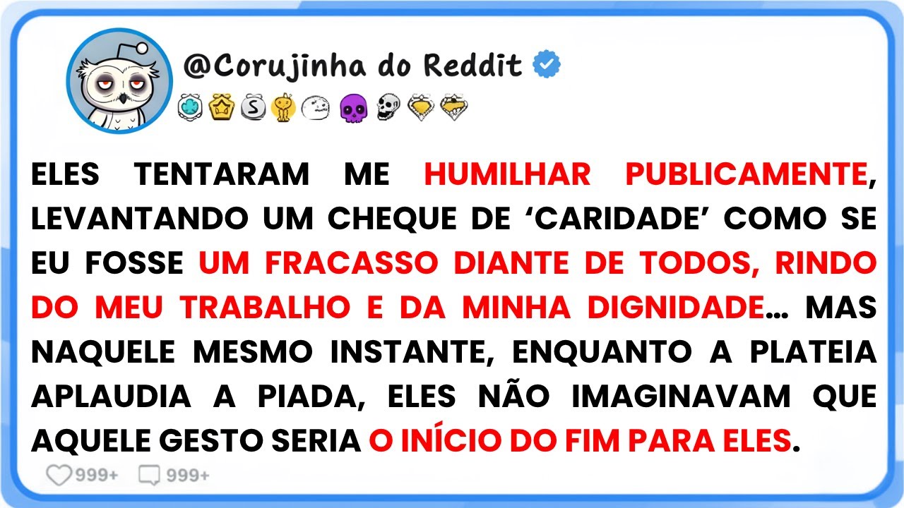 Eles me humilharam publicamente com um cheque de caridade&hellip; mas n&atilde;o imaginavam como eu me vingaria...