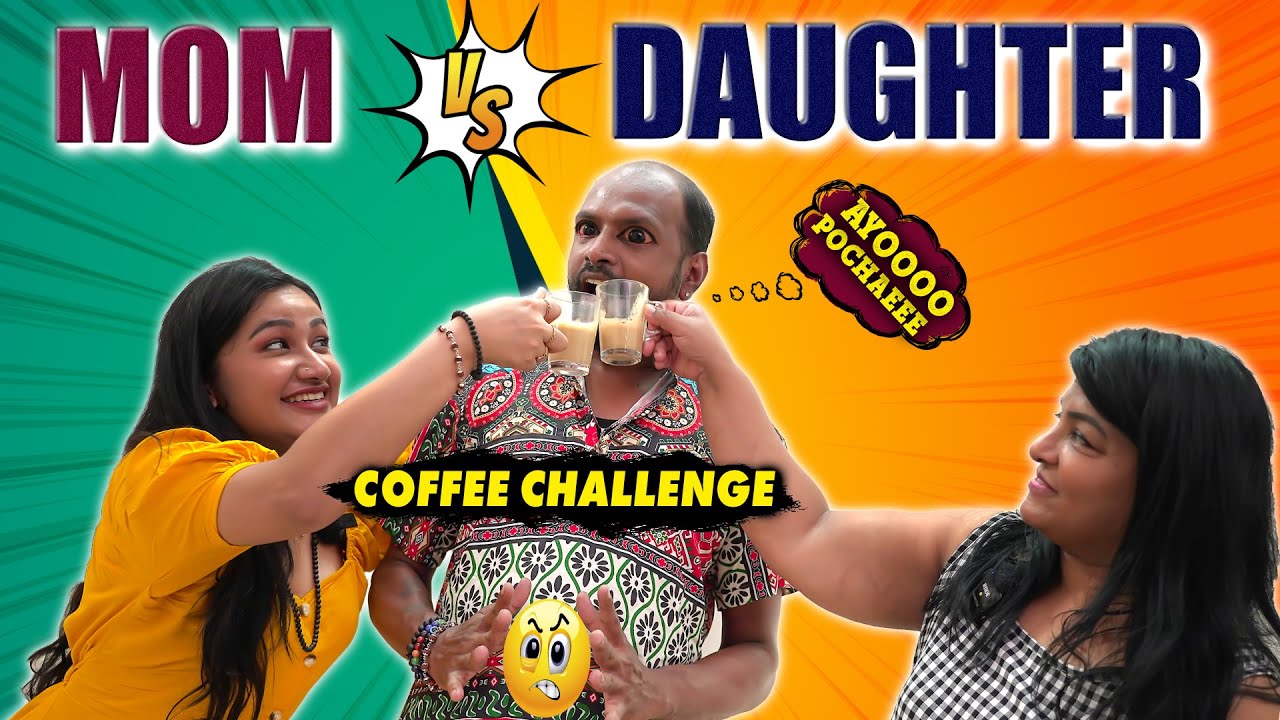 அம்மா! 😤 இன்னைக்கு Neeya Naana-னு பாத்துரலாம் 😡 Coffee Challenge | Mom Vs Daughter | Raveena Daha