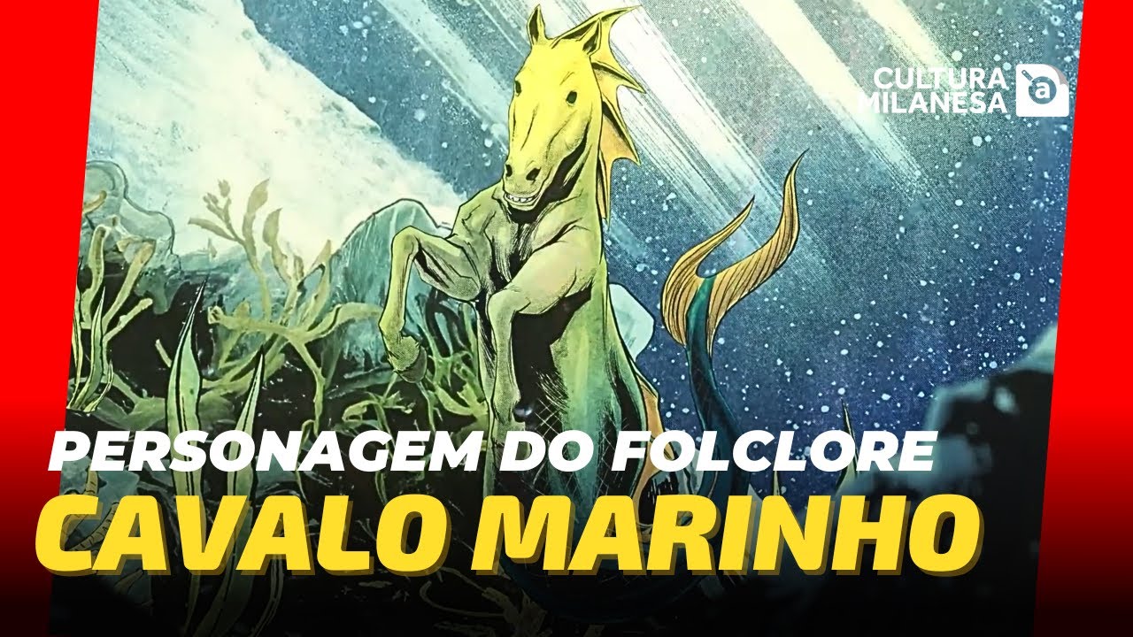 CAVALO MARINHO AMAZÔNIA: MITO, FOLCLORE E CÂMARA CASCUDO. Cultura à Milanesa