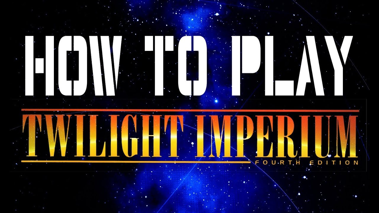 Как играть в Twilight Imperium: Настольные игры | Четвёртое издание