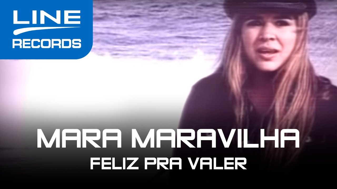 Feliz Pra Valer (Out Here On My Own) - Mara Maravilha (Clipe Oficial Line Records)