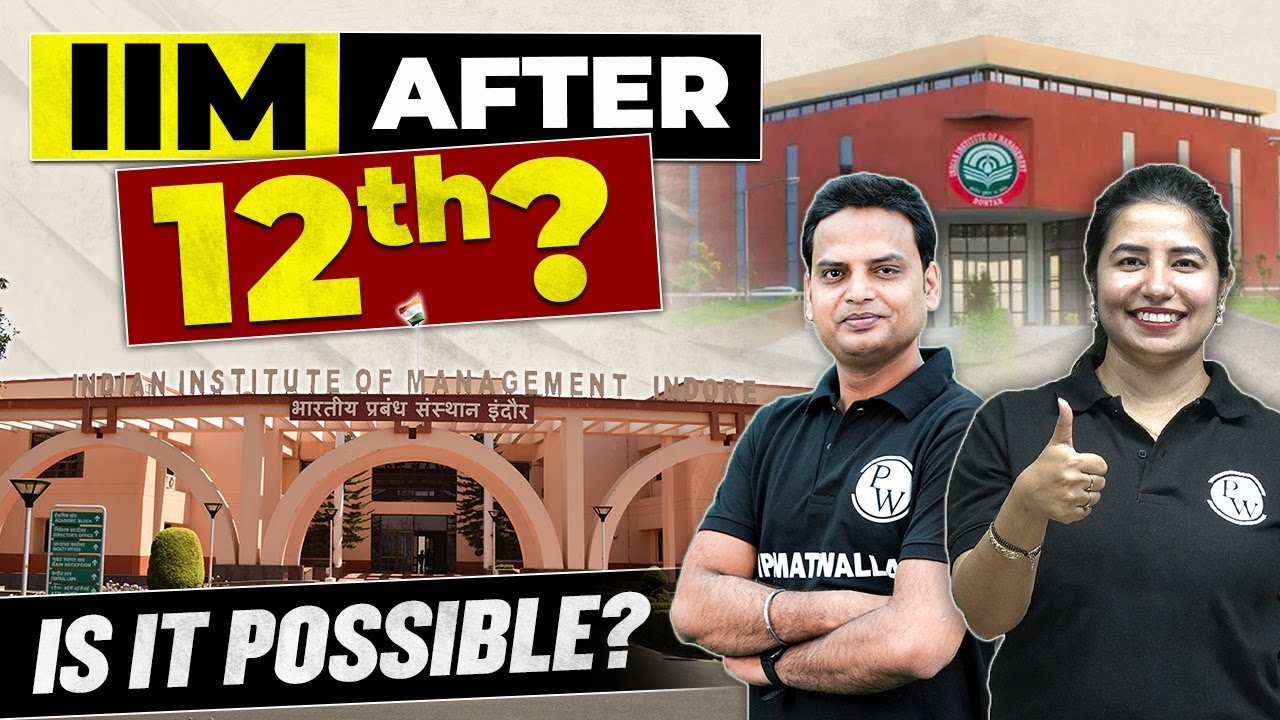 Complete IIM Roadmap | IIMs After 12th? | IPMAT Exam? Admission & Eligibility Criteria