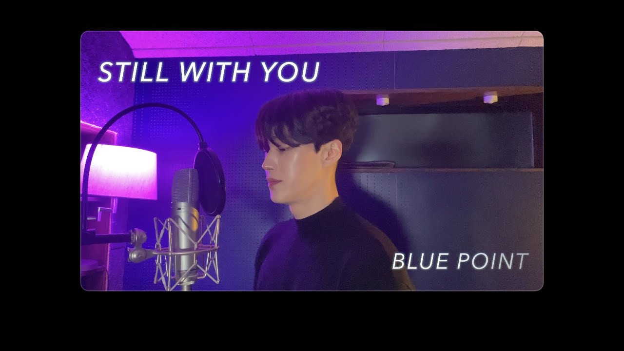 Still with you - BTS Jeongguk (Cover by Blue Point)