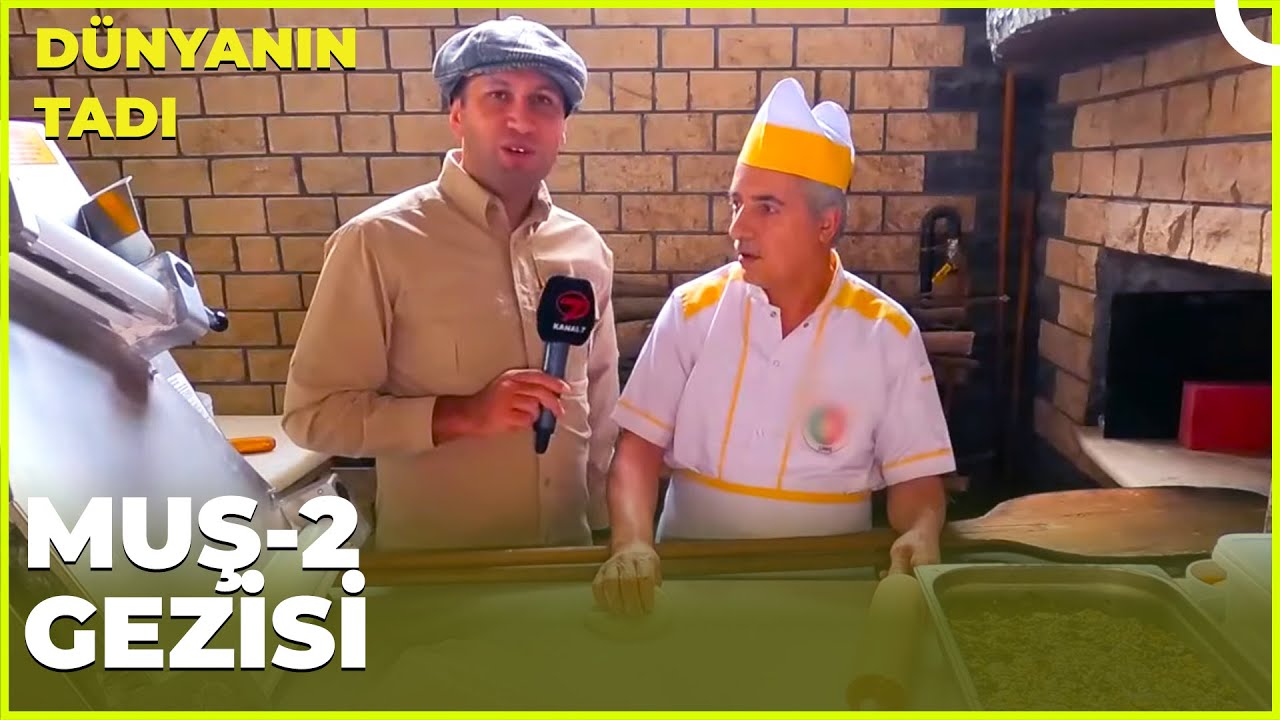 Dünyanın Tadı – Muş-2 | 10 Haziran 2023