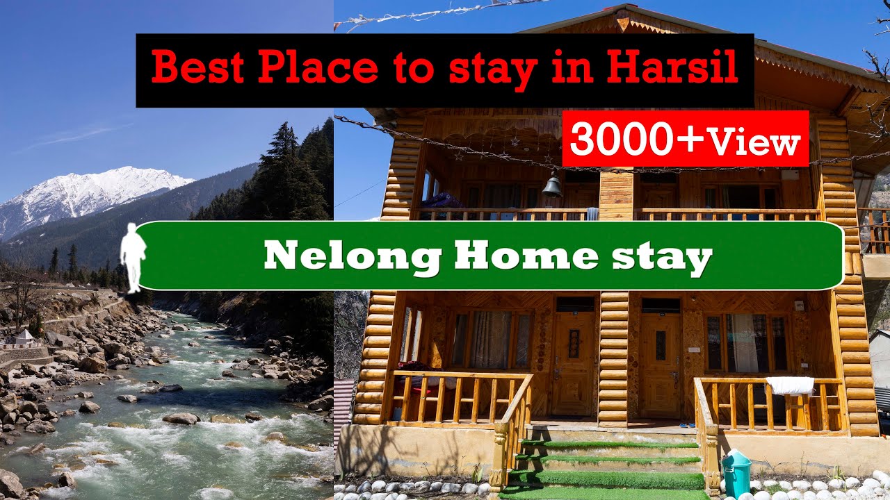 Best Place to Stay in Harsil Uttarakhand | Nelong Home stay | Homestay in Bagori Village | Harsil