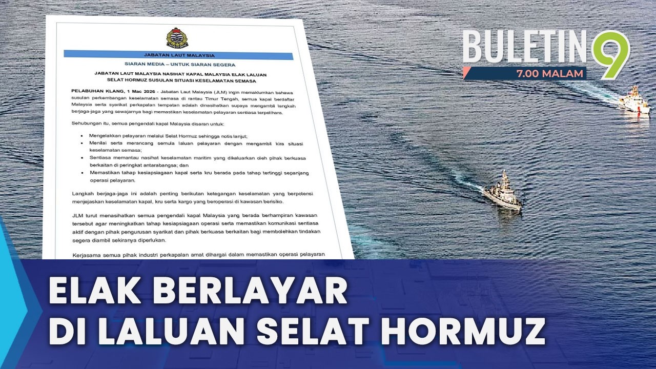 Kapal Malaysia Dinasihat Elak Laluan Selat Hormuz (B9)