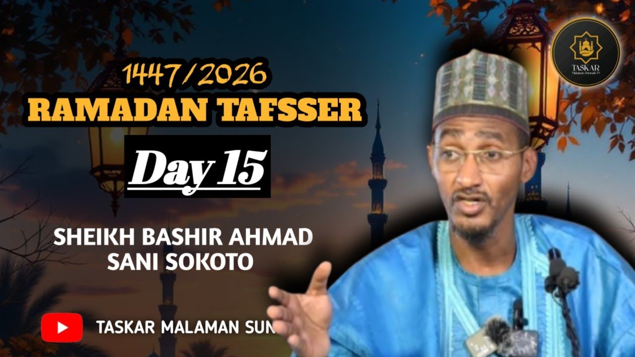 16))= RAMADAN TAFSEER 1447-2026 - Tareda Sheikh Bashir Ahmad Sani Sokoto Hafizahullah