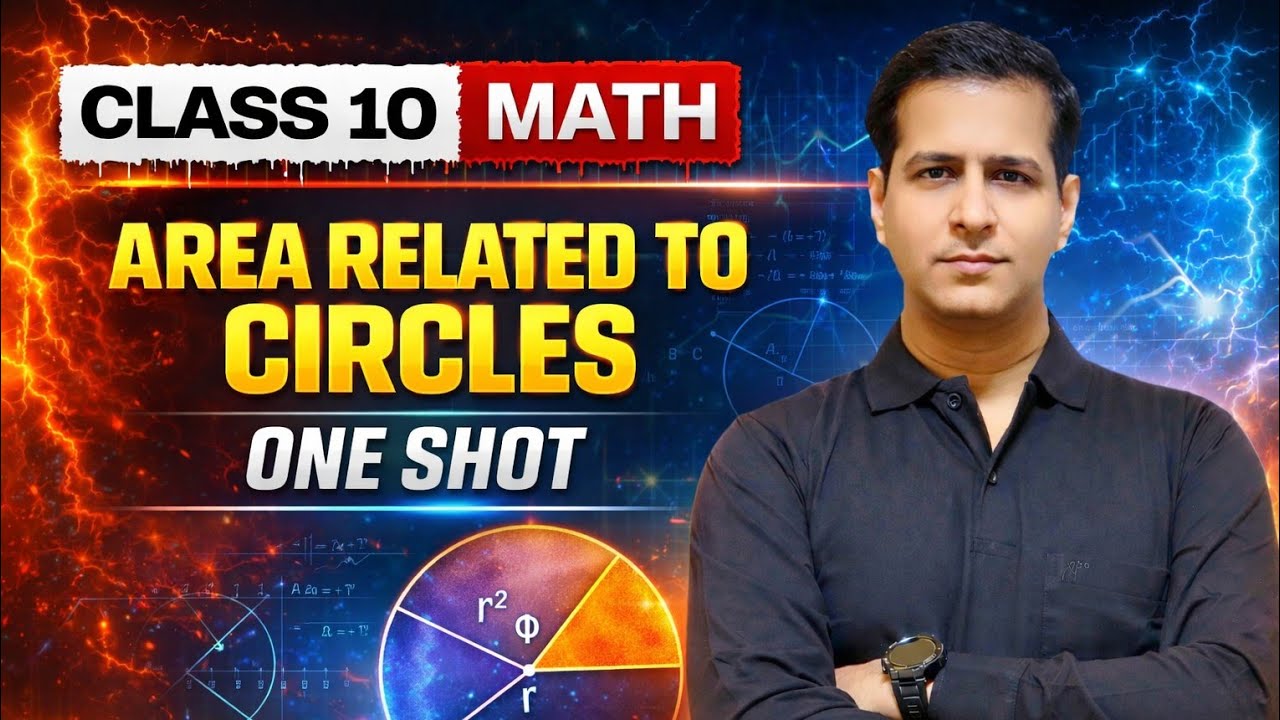 📘 Class 10 Maths Chapter 12 – Areas Related to Circles | One Shot Revision 🔥