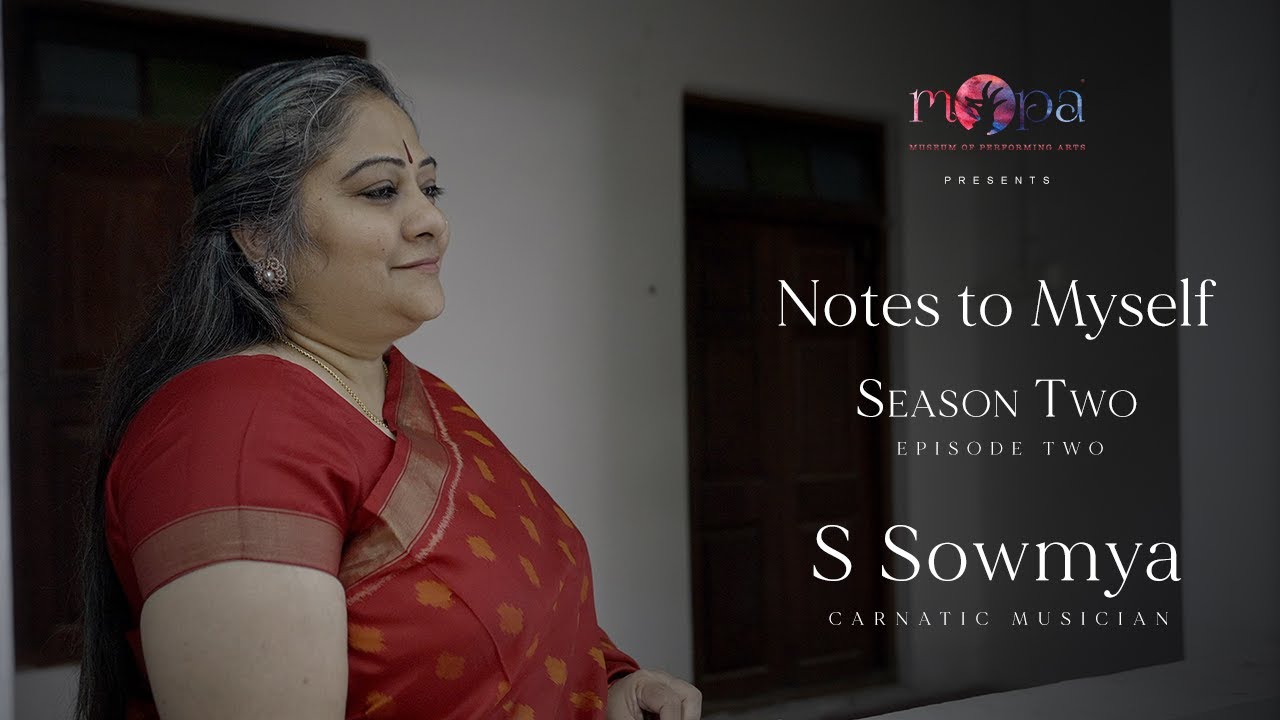 Notes to Myself l Episode 2 l Season 2 l S Sowmya l MOPA