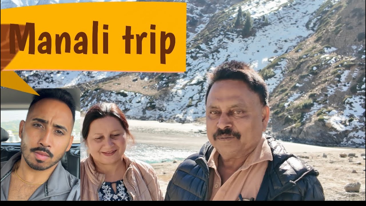 Manali Trip | Dad 62nd BirthdaY | Full Vlog |