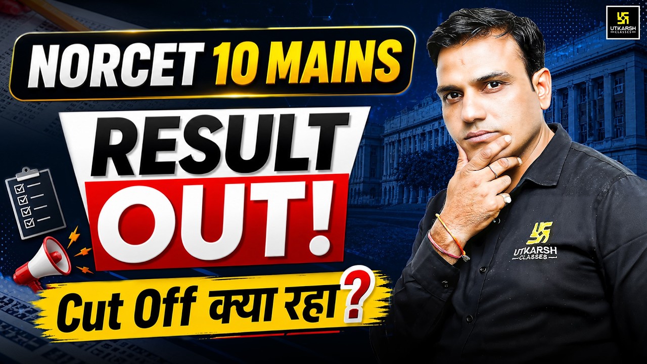 NORCET 10 Mains Result Out 2026 | NORCET 10 Result Out & Expected Cut Off | Utkarsh Nursing Classes