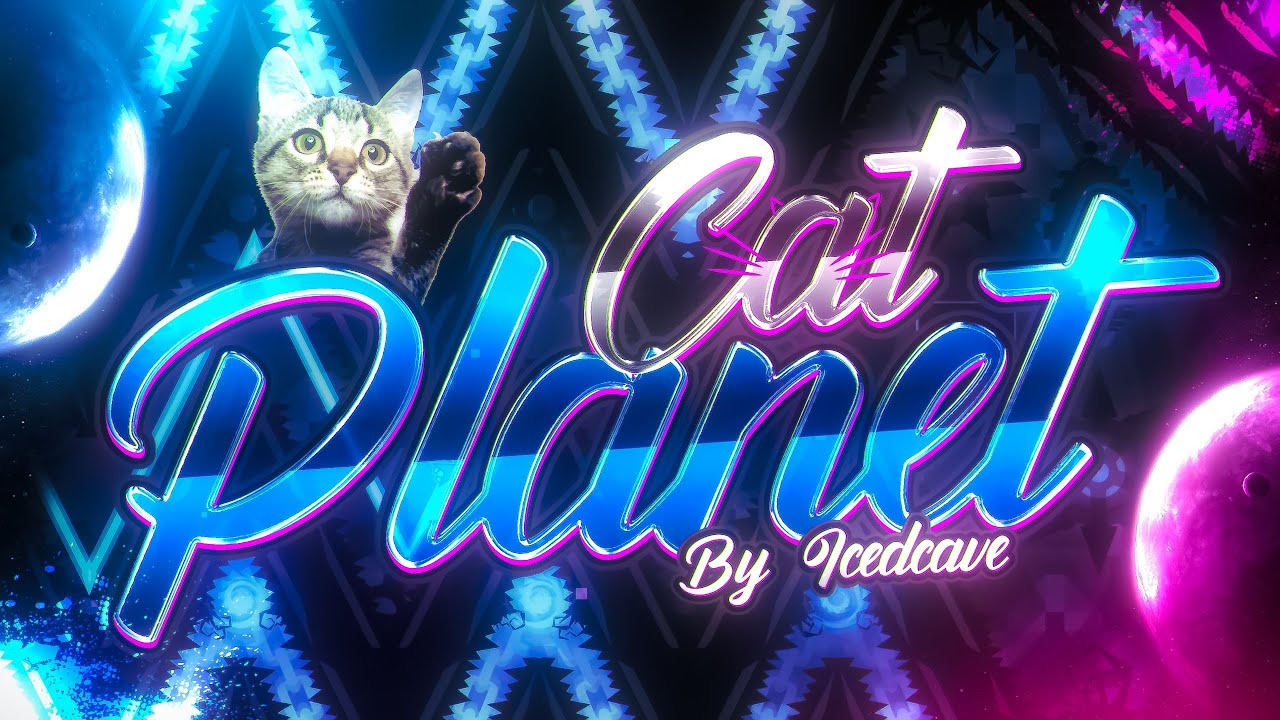 Cat Planet // IcEDCave // (EXTREME DEMON)