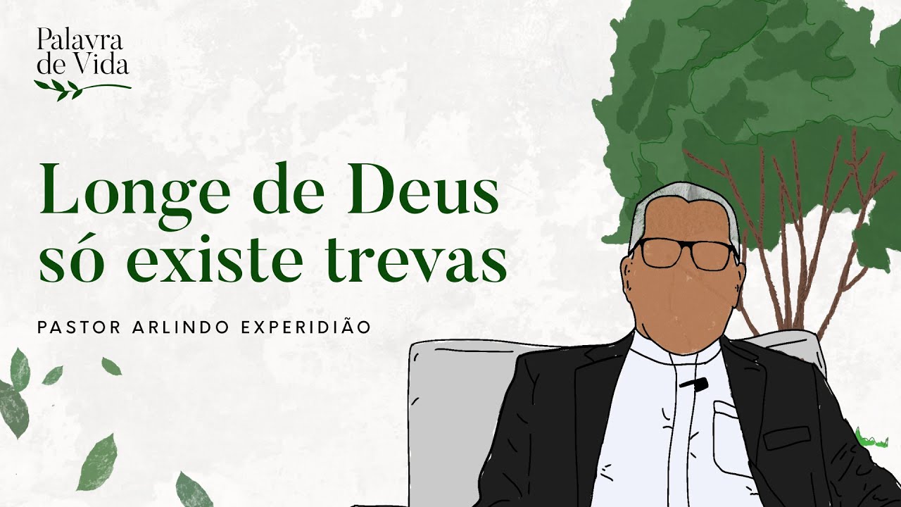 #502 Palavras de Vida - Longe de Deus só existe trevas